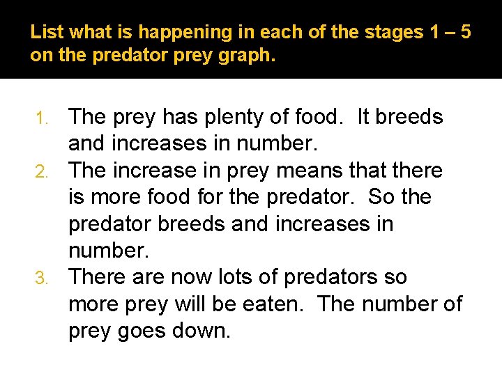 List what is happening in each of the stages 1 – 5 on the