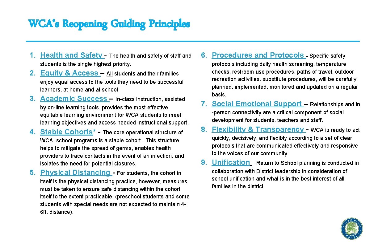 WCA’s Reopening Guiding Principles 1. Health and Safety - The health and safety of