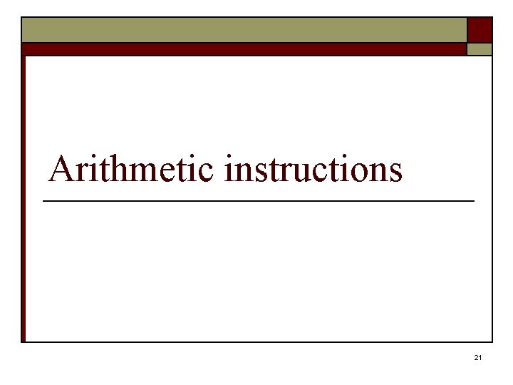Arithmetic instructions 21 