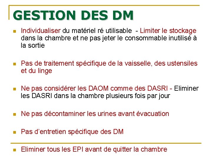 GESTION DES DM n Individualiser du matériel ré utilisable - Limiter le stockage dans GESTION DES DM n Individualiser du matériel ré utilisable - Limiter le stockage dans