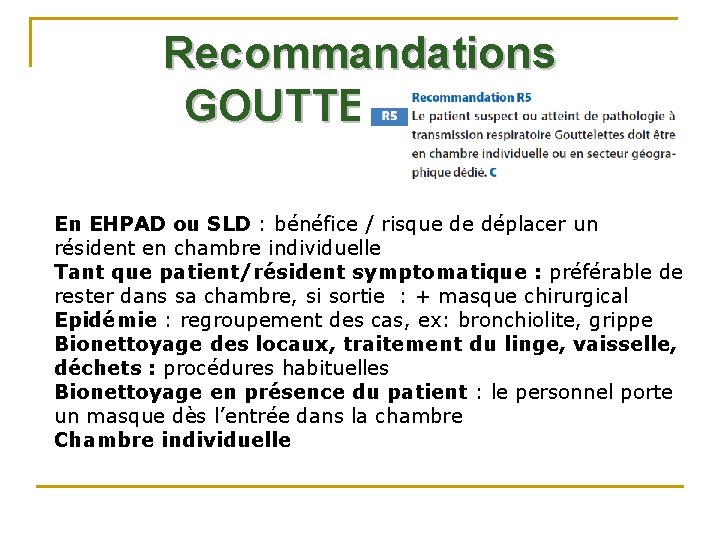 Recommandations GOUTTELETTES • En EHPAD ou SLD : bénéfice / risque de déplacer un Recommandations GOUTTELETTES • En EHPAD ou SLD : bénéfice / risque de déplacer un