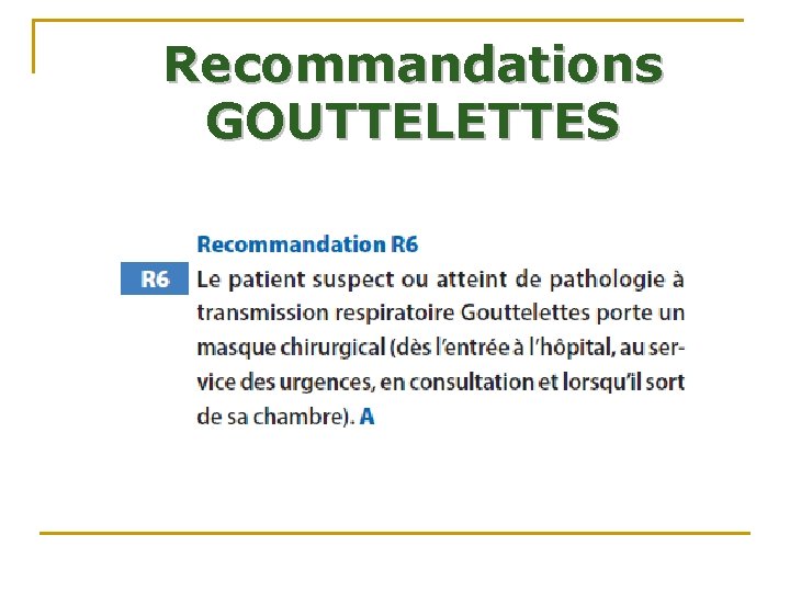 Recommandations GOUTTELETTES Recommandations GOUTTELETTES
