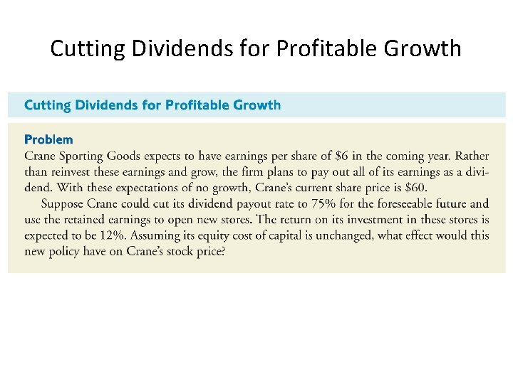 Cutting Dividends for Profitable Growth 