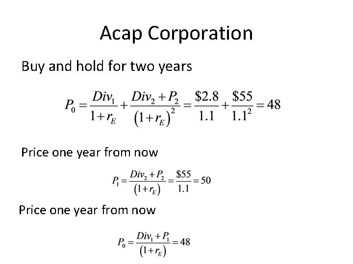 Acap Corporation Buy and hold for two years Price one year from now 