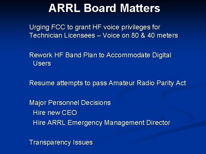 ARRL Board Matters Urging FCC to grant HF voice privileges for Technician Licensees –