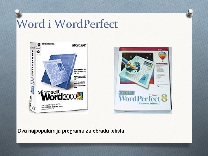 Word i Word. Perfect Dva najpopularnija programa za obradu teksta 