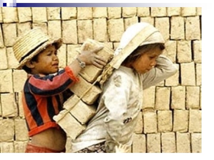 Hiện nay tỷ lệ lao động trẻ em trên thế giới, chủ yếu ở