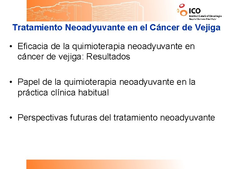 Tratamiento Neoadyuvante en el Cáncer de Vejiga • Eficacia de la quimioterapia neoadyuvante en