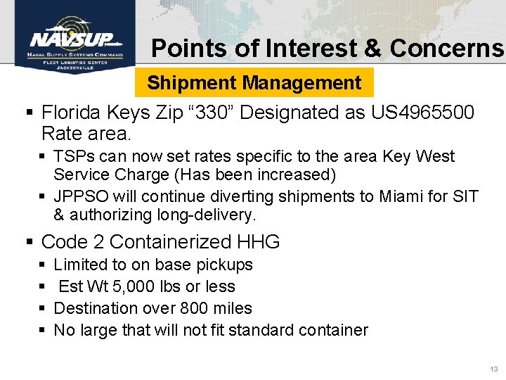 Points of Interest & Concerns Shipment Management § Florida Keys Zip “ 330” Designated