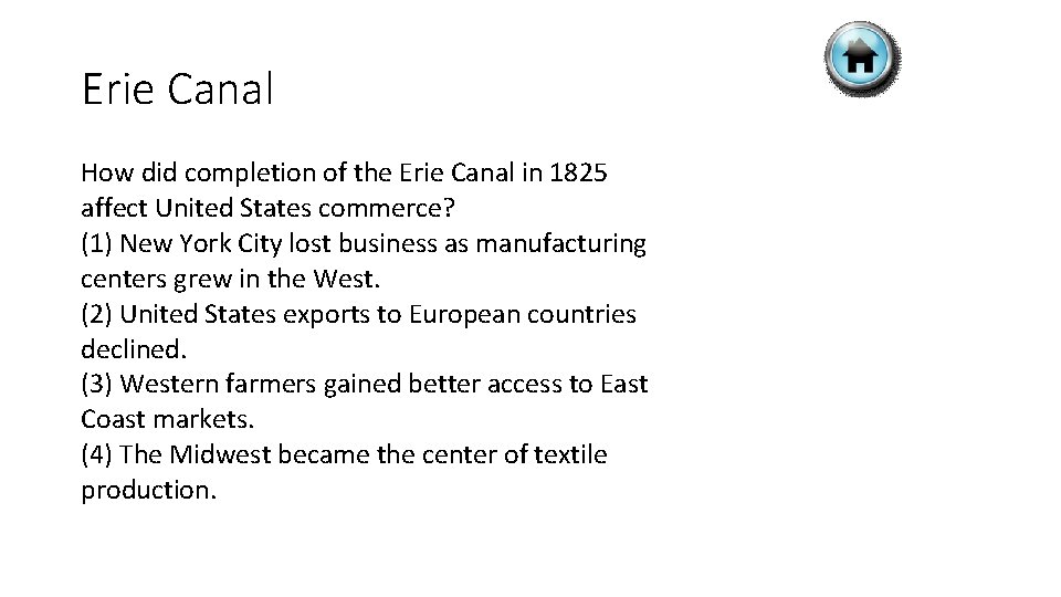 Erie Canal How did completion of the Erie Canal in 1825 affect United States