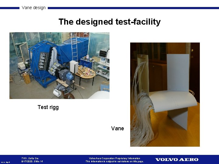 Vane design The designed test-facility Test rigg Vane 10111 Utg. 4 7161, Sofia Ore