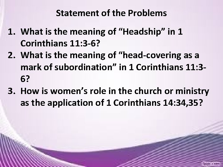 Statement of the Problems 1. What is the meaning of “Headship” in 1 Statement of the Problems 1. What is the meaning of “Headship” in 1