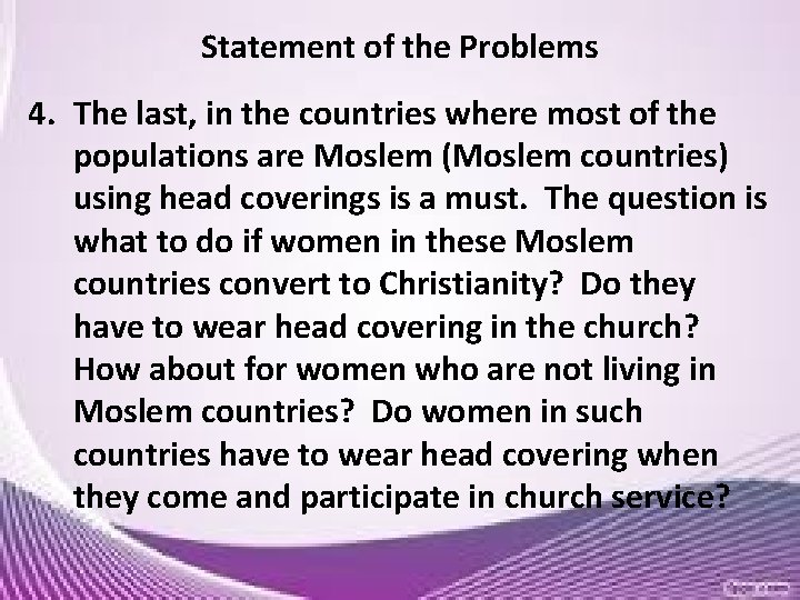 Statement of the Problems 4. The last, in the countries where most of Statement of the Problems 4. The last, in the countries where most of