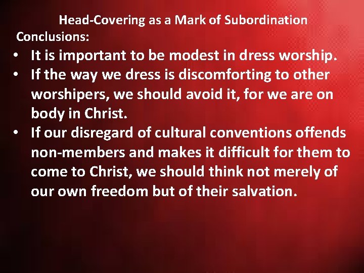 Head-Covering as a Mark of Subordination Conclusions: • It is important to be modest Head-Covering as a Mark of Subordination Conclusions: • It is important to be modest