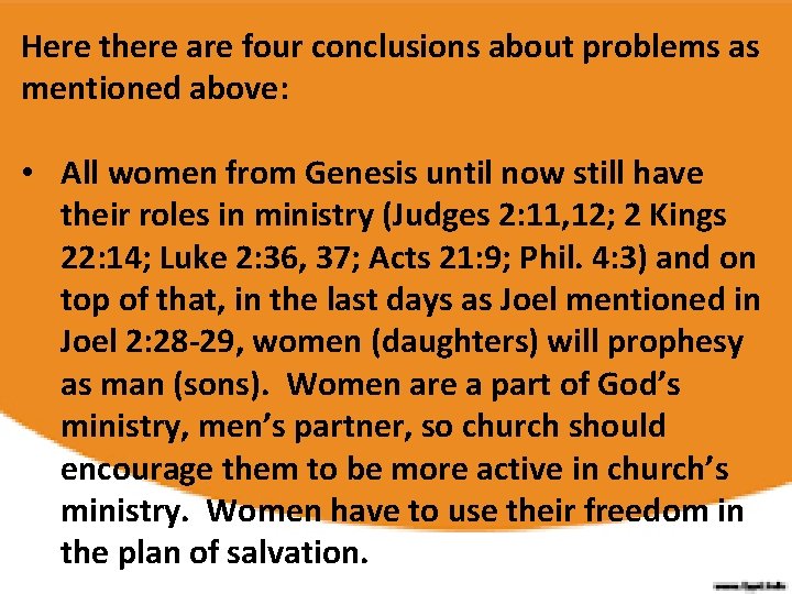 Here there are four conclusions about problems as mentioned above: • All women from Here there are four conclusions about problems as mentioned above: • All women from