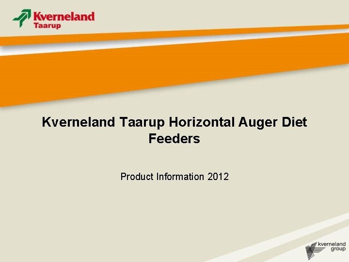 Kverneland Taarup Horizontal Auger Diet Feeders Product Information 2012 