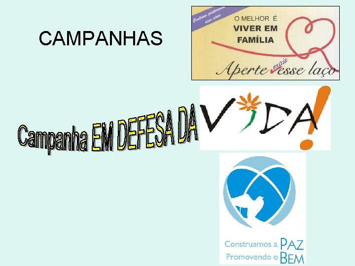 CAMPANHAS CAMPANHAS