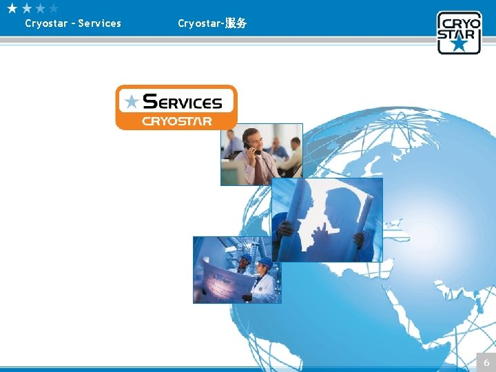 Cryostar – Services Cryostar-服务 6 Cryostar – Services Cryostar-服务 6