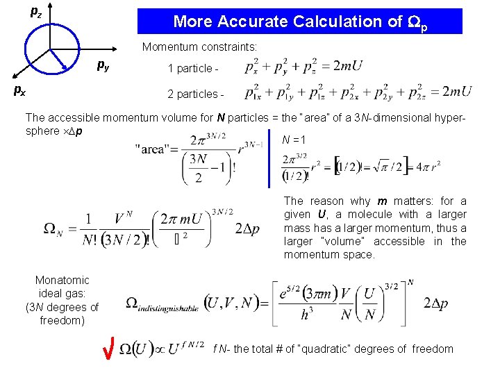 pz More Accurate Calculation of p Momentum constraints: py px 1 particle 2 particles