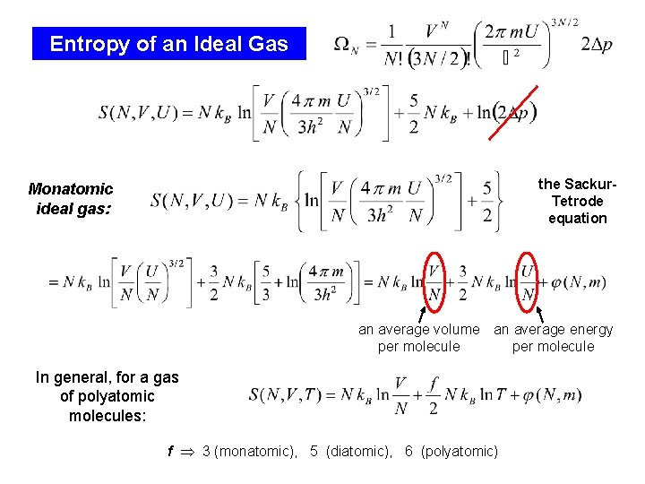 Entropy of an Ideal Gas the Sackur. Tetrode equation Monatomic ideal gas: an average