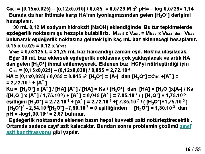 CHCl = (0, 15 x 0, 025) – (0, 12 x 0, 010) /