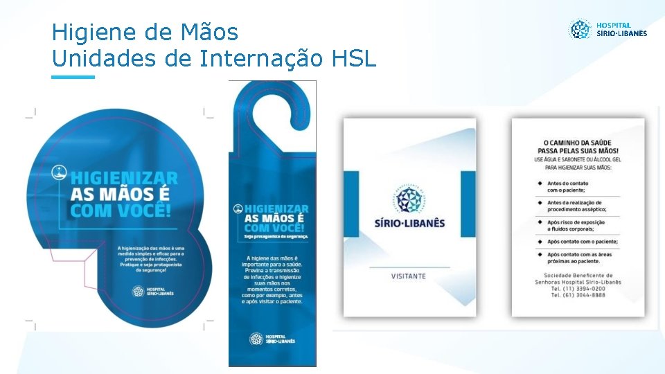 Higiene de Mãos Unidades de Internação HSL 