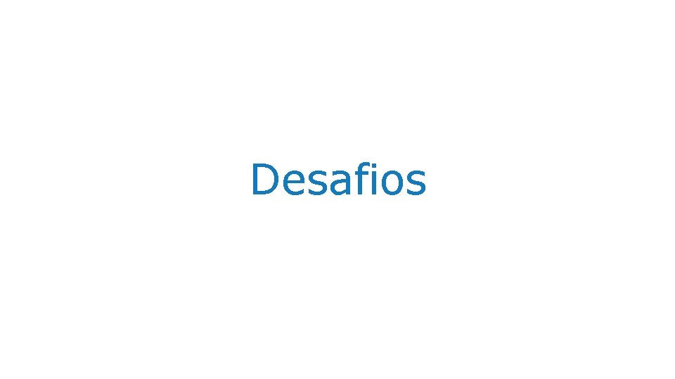 Desafios 