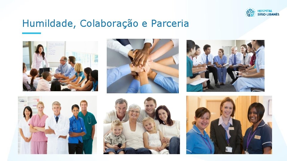 Humildade, Colaboração e Parceria 