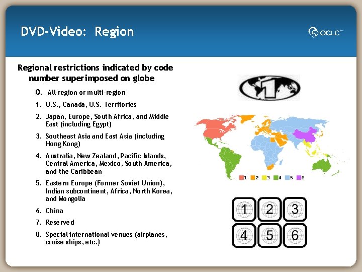 DVD-Video: Regional restrictions indicated by code number superimposed on globe 0. All-region or multi-region