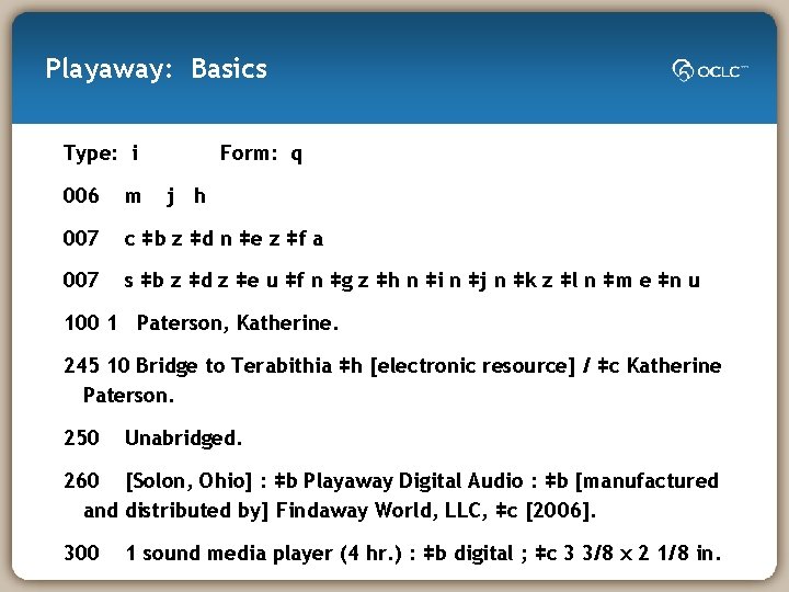 Playaway: Basics Type: i Form: q 006 m j h 007 c ǂb z