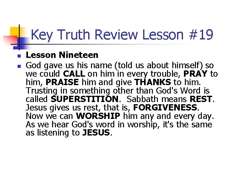 Key Truth Review Lesson #19 n n Lesson Nineteen God gave us his name