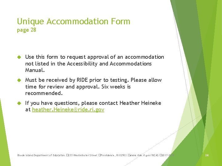 Unique Accommodation Form page 28 Use this form to request approval of an accommodation
