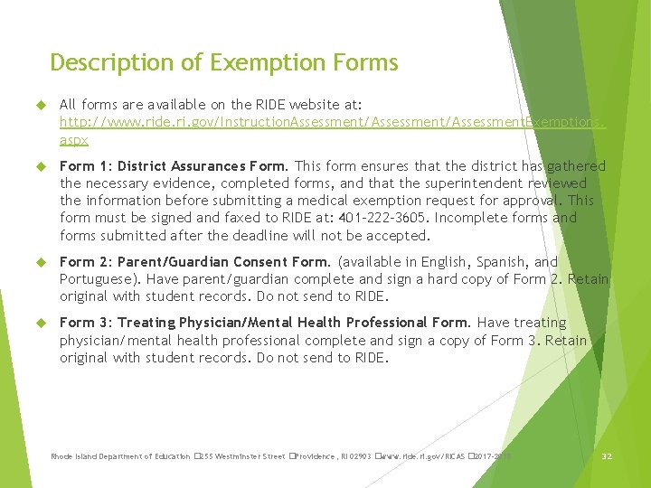 Description of Exemption Forms All forms are available on the RIDE website at: http: