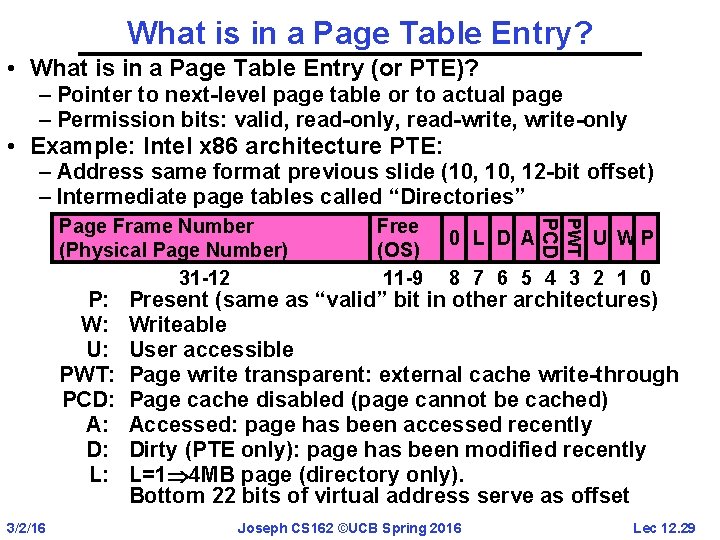 What is in a Page Table Entry? • What is in a Page Table