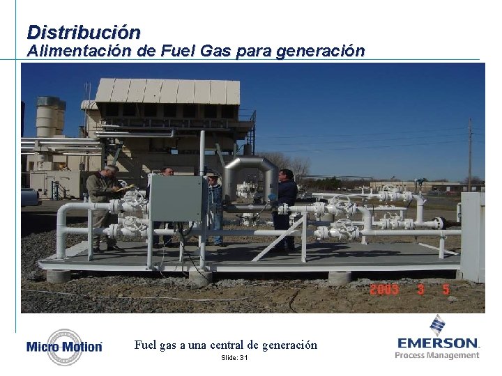 Distribución Alimentación de Fuel Gas para generación Fuel gas a una central de generación