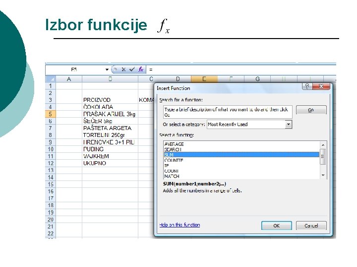Izbor funkcije Izbor funkcije