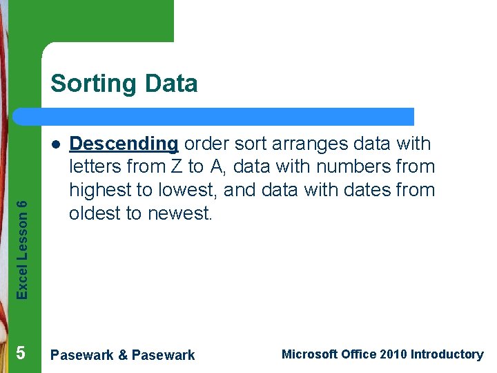 Excel Lesson 6 Enhancing a Worksheet Microsoft Office