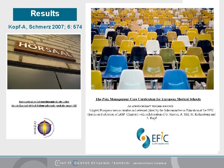 Results Kopf-A, Schmerz 2007; 6: 574 