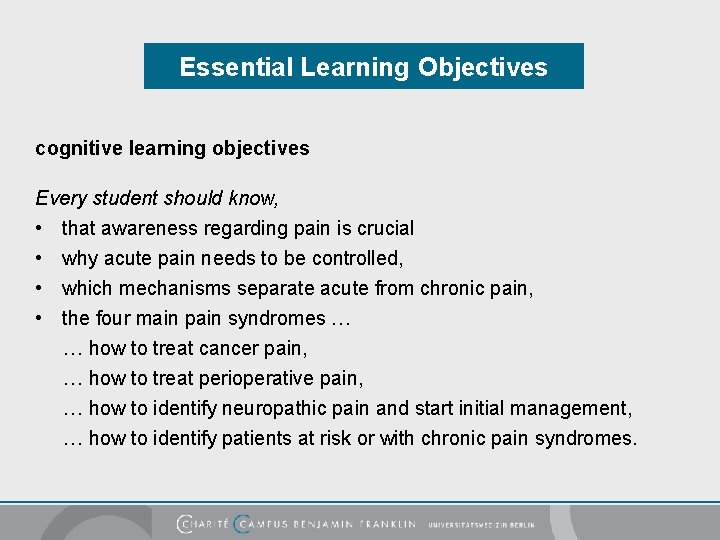 Essential Learning Objectives cognitive learning objectives Every student should know, • that awareness regarding