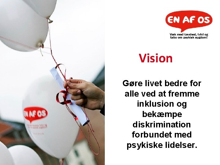 Vision Gøre livet bedre for alle ved at fremme inklusion og bekæmpe diskrimination forbundet