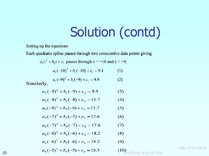 Solution (contd) 18 lmethods. eng. usf. edu http: //numerica 