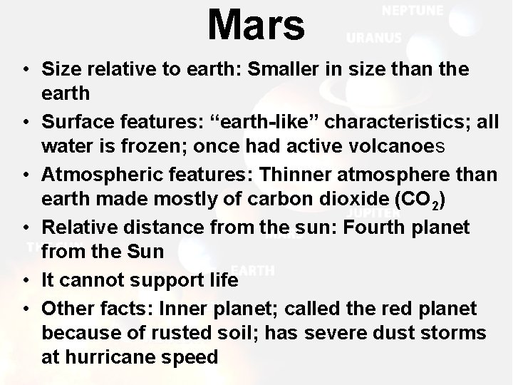 Mars • Size relative to earth: Smaller in size than the earth • Surface