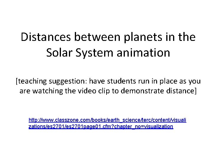 Distances between planets in the Solar System animation [teaching suggestion: have students run in Distances between planets in the Solar System animation [teaching suggestion: have students run in