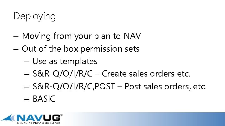 Deploying – Moving from your plan to NAV – Out of the box permission