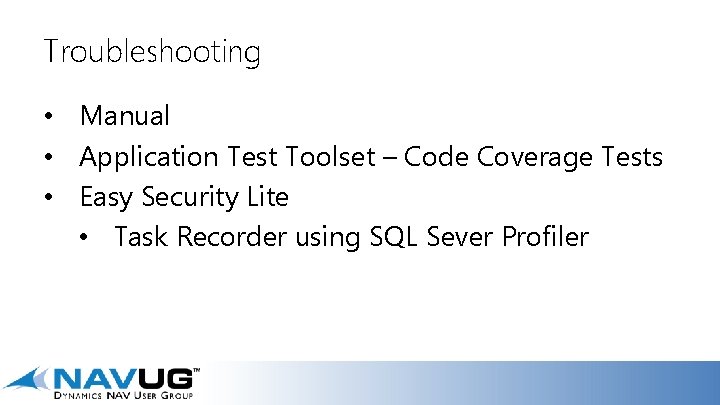 Troubleshooting • Manual • Application Test Toolset – Code Coverage Tests • Easy Security
