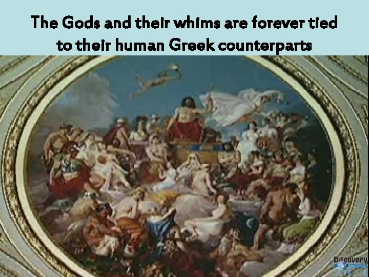The Gods and their whims are forever tied to their human Greek counterparts 