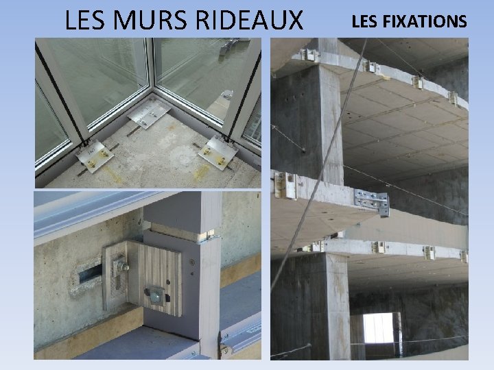 LES MURS RIDEAUX LES FIXATIONS 