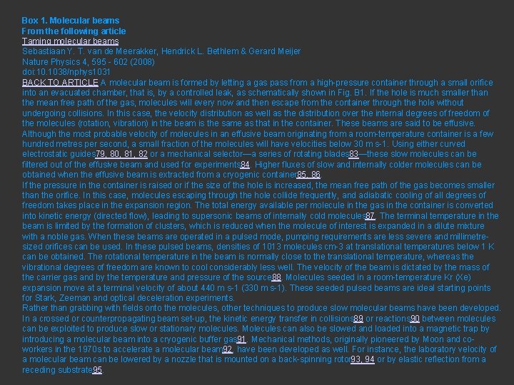 Box 1. Molecular beams From the following article Taming molecular beams Sebastiaan Y. T.