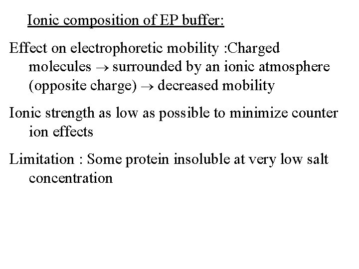 Ionic composition of EP buffer: Effect on electrophoretic mobility : Charged molecules surrounded by