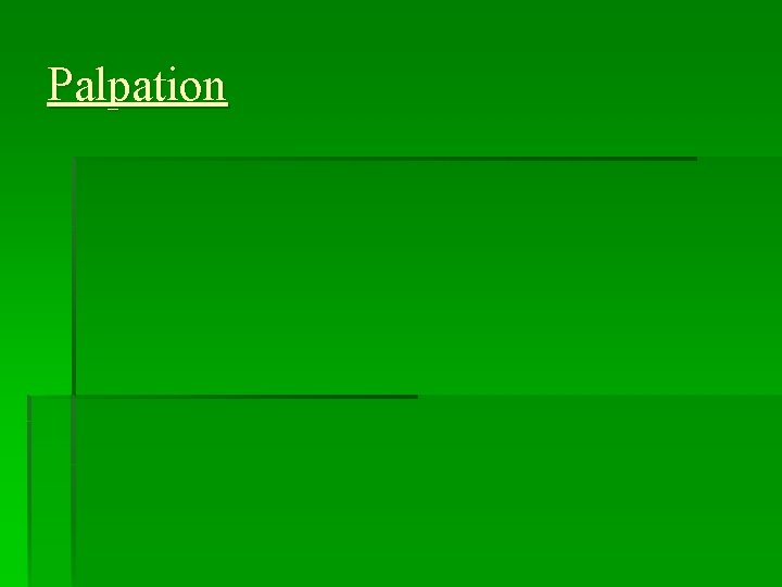 Palpation 